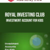 Royal Investing Club – Investment Account For Kids