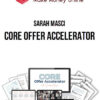 Sarah Masci – Core Offer Accelerator