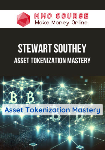 Stewart Southey – Asset Tokenization Mastery