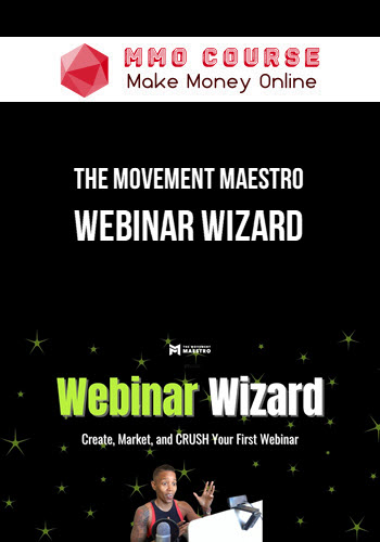 The Movement Maestro – Webinar Wizard