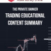 The Private Banker – Trading Educational Content Summary
