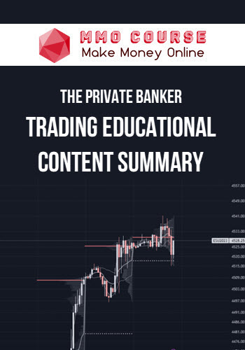 The Private Banker – Trading Educational Content Summary