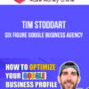 Tim Stoddart – Six Figure Google Business Agency