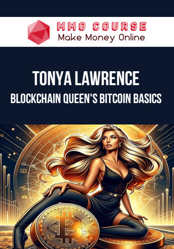 Tonya Lawrence – Blockchain Queen's Bitcoin Basics