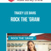 Tracey Lee Davis – Rock the 'Gram