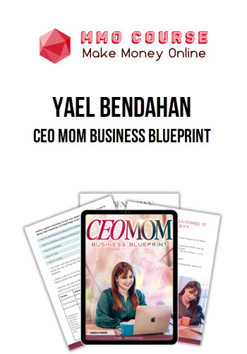 Yael Bendahan – CEO Mom Business Blueprint