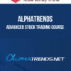 AlphaTrends – Advanced Stock Trading Course