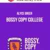 Alyce Greer – Bossy Copy College