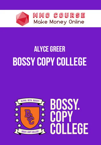 Alyce Greer – Bossy Copy College