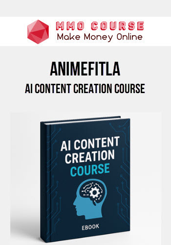 AnimeFitLa – AI Content Creation Course