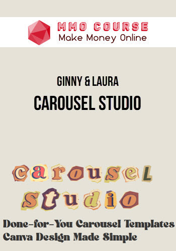Ginny & Laura – Carousel Studio