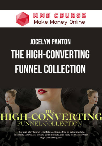 Jocelyn Panton – The High-Converting Funnel Collection
