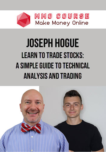 Joseph Hogue – Learn To Trade Stocks: A Simple Guide To Technical Analysis And Trading