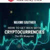 Maxime Gauthier – How to Get Rich with Cryptocurrencies: The RSI Blueprint
