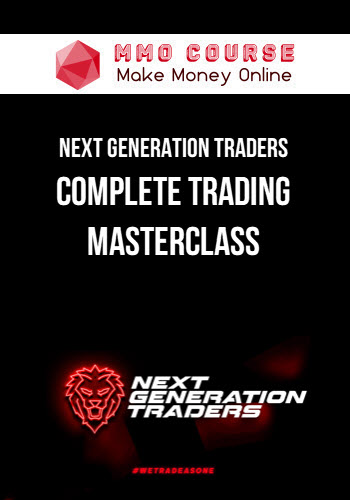 Next Generation Traders – Complete Trading Masterclass