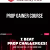 Prop Gainer Course