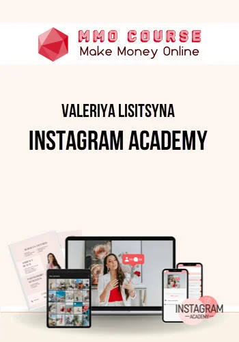Valeriya Lisitsyna – Instagram Academy