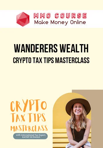 Wanderers Wealth – Crypto Tax Tips Masterclass