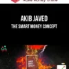 Akib Javed – The Smart Money Concept
