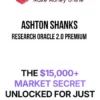 Ashton Shanks – Research Oracle 2.0 Premium