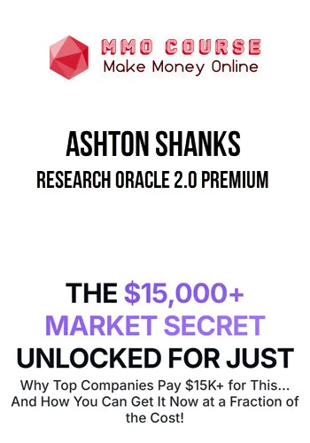 Ashton Shanks – Research Oracle 2.0 Premium