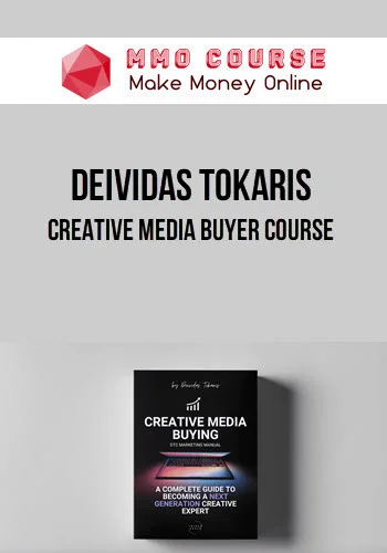 Deividas Tokaris – Creative Media Buyer Course