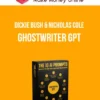 Dickie Bush & Nicholas Cole – Ghostwriter GPT