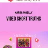 Karin Angelly – Video Short Truths