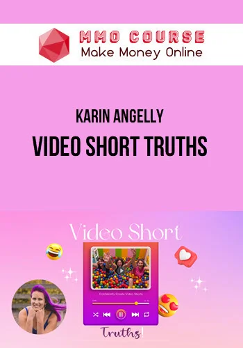 Karin Angelly – Video Short Truths
