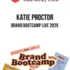 Katie Proctor – Brand Bootcamp Live 2025