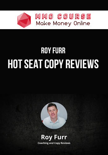 Roy Furr – Hot Seat Copy Reviews
