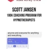 Scott Jansen – 100K Coaching Program For Hypnotherapists