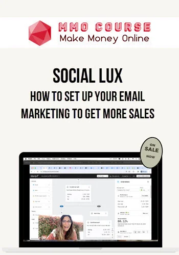 Social Lux – How To Set Up Your Email Marketing To Get More Sales