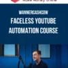 WannerCashCow – Faceless Youtube Automation Course