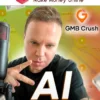 GMB Crush – AI Ready (Over-The-Shoulder Video Training)