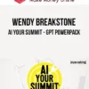 Wendy Breakstone – AI Your Summit – GPT Powerpack
