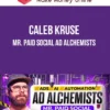 Caleb Kruse – Mr. Paid Social Ad Alchemists 2 Caleb Kruse – Mr. Paid Social Ad Alchemists