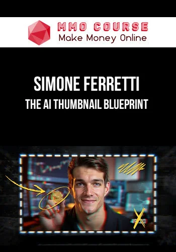 Simone Ferretti – The AI Thumbnail Blueprint