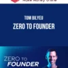 Tom Bilyeu – Zero to Founder
