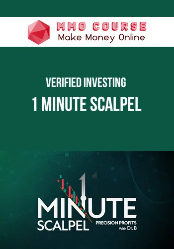 Verified Investing – 1 Minute Scalpel