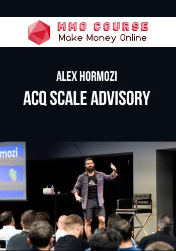 Alex Hormozi – ACQ Scale Advisory