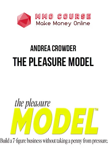 Andrea Crowder – The Pleasure Model