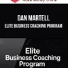 Dan Martell – Elite Business Coaching Program