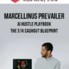 Marcellinus Prevailer – AI Hustle PlayBook – The $1k Cashout Blueprint