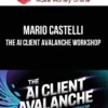 Mario Castelli – The AI Client Avalanche Workshop