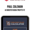 Paul Coleman – AI Booster Book Profits FE
