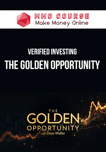 Verified Investing – The Golden Opportunity