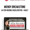 Wendy Breakstone – AI-For-Income Accelerator + Vault