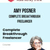 Amy Posner – Complete Breakthrough Freelancer