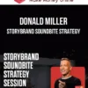 Donald Miller – StoryBrand Soundbite Strategy